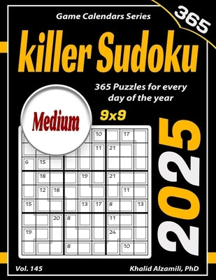 2025 Killer Sudoku: 365 Medium (9x9) Puzzles for Every Day of the Year by Alzamili, Khalid