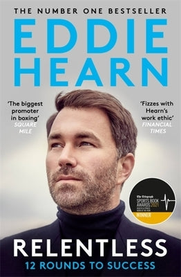 Relentless: 12 Rounds to Success by Hearn, Eddie