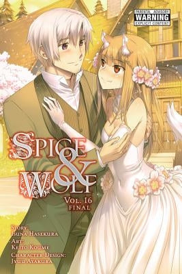 Spice and Wolf, Vol. 16 (Manga) by Hasekura, Isuna