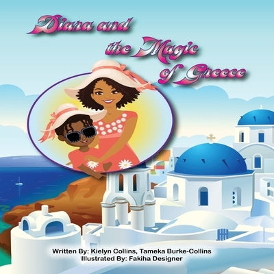 Diara And The Magic Of Greece by Burke-Collins, Tameka