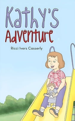 Kathy's Adventure by Casserly, Ricci Ivers