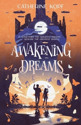 Awakening Dreams by Kopf, Catherine