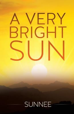 A Very Bright Sun by Sunnee