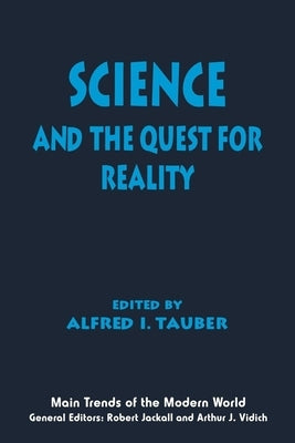 Science and the Quest for Reality by Tauber, Alfred I.