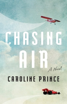 Chasing Air by Prince, Caroline