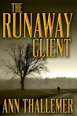 The Runaway Client: (Large Print) by Thallemer, Ann