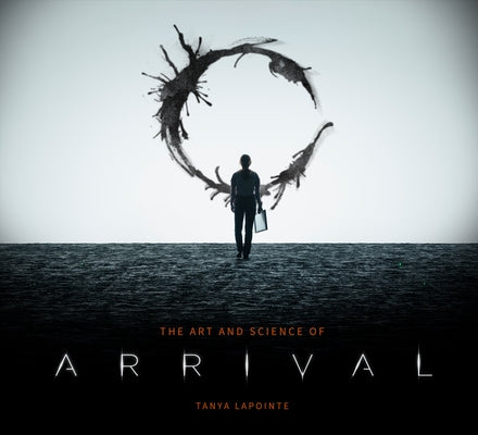 The Art and Science of Arrival by Lapointe, Tanya