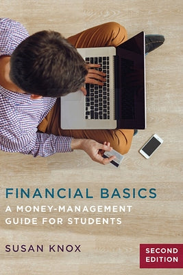 Financial Basics: A Money-Management Guide for Students by Knox, Susan