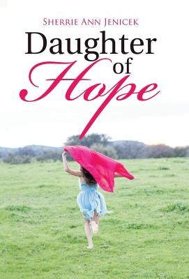 Daughter of Hope by Jenicek, Sherrie Ann