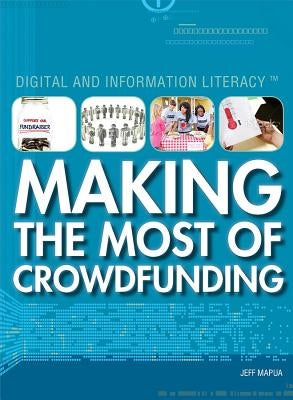 Making the Most of Crowdfunding by Mapua, Jeff