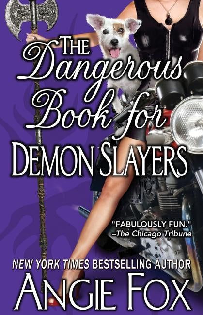 The Dangerous Book for Demon Slayers by Fox, Angie