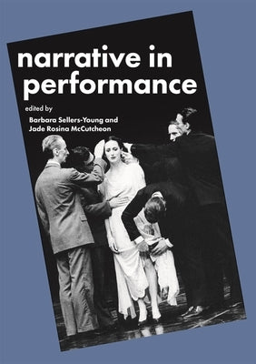 Narrative in Performance by Sellers-Young, Barbara