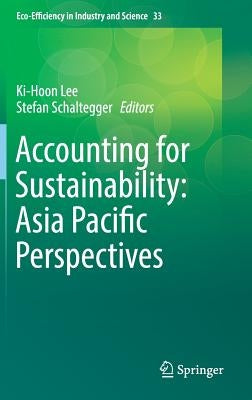 Accounting for Sustainability: Asia Pacific Perspectives by Lee, Ki-Hoon
