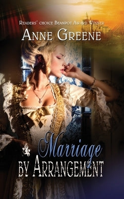 Marriage by Arrangement by Greene, Anne