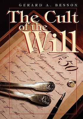 The Cult of the Will by Besson, Gerard A.
