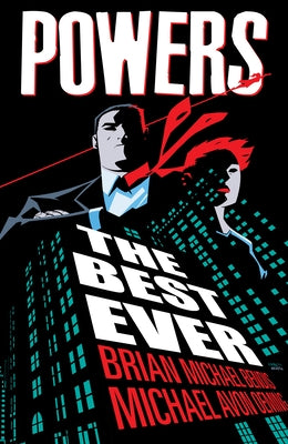 Powers: The Best Ever by Bendis, Brian Michael