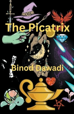 The Picatrix by Dawadi, Binod