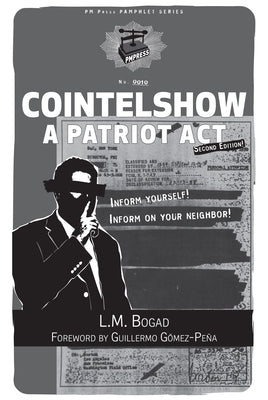 Cointelshow: A Patriot ACT by Bogad, L. M.