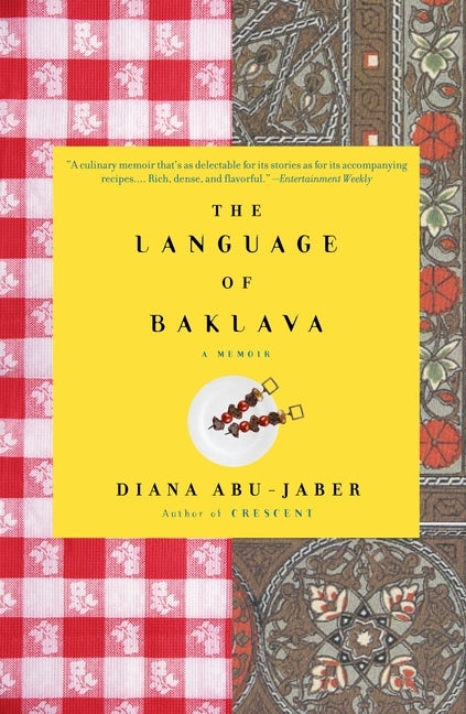 The Language of Baklava: A Memoir with Recipes by Abu-Jaber, Diana