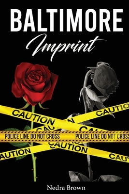 Baltimore Imprint by Brown, Nedra
