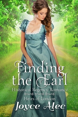 Finding the Earl: Historical Regency Romance by Alec, Joyce