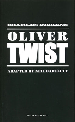Oliver Twist by Dickens, Charles