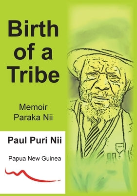 Birth of a Tribe by Nii, Paul Puri