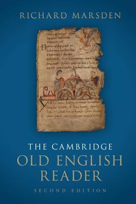 The Cambridge Old English Reader by Marsden, Richard