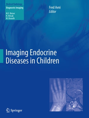 Imaging Endocrine Diseases in Children by Avni, Fred