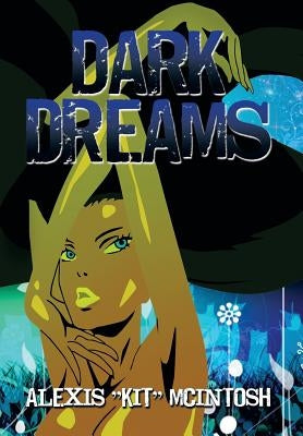 Dark Dreams by McIntosh, Alexis Kit
