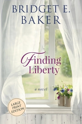 Finding Liberty by Baker, Bridget E.
