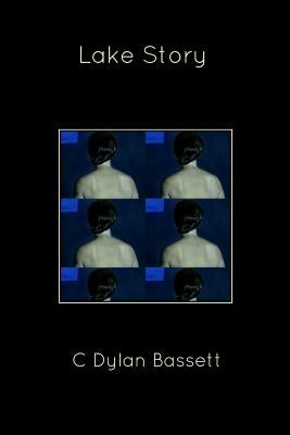 Lake Story by Bassett, C. Dylan
