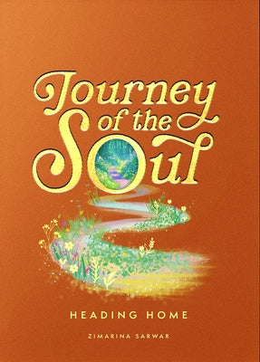 Journey of the Soul by Sarwar, Zimarina