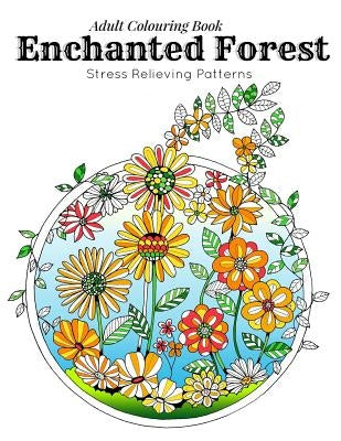 Adult Coloring Book: Stress Relieving Patterns - Enchanted Forest Coloring Book for Adults Relaxation(adult colouring books, adult colourin by Coloring, Link