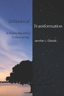 24 Hours of Transformation by Gibaldi, Jennifer L.