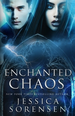 Enchanted Chaos by Sorensen, Jessica
