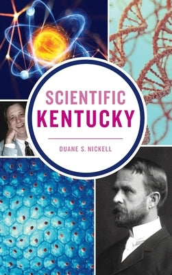 Scientific Kentucky by Nickell, Duane S.