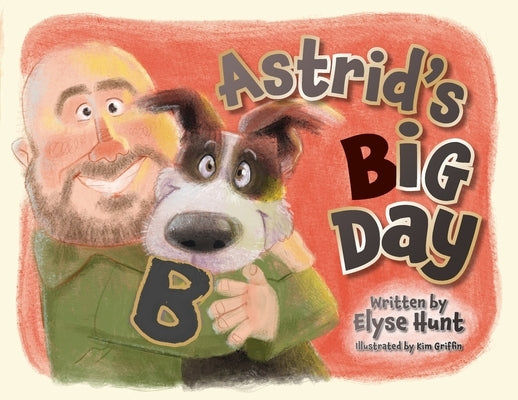 Astrid's Big Day by Hunt, Elyse M.