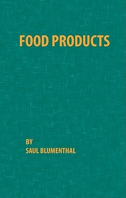 Food Products by Blumenthal, Saul