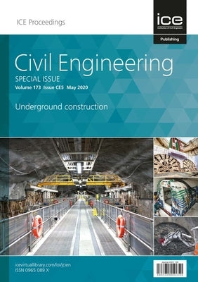 Underground Construction: Civil Engineering Special Issue by Fullalove, Simon