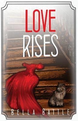 Love Rises by Battle, Bella