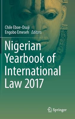 Nigerian Yearbook of International Law 2017 by Eboe-Osuji, Chile
