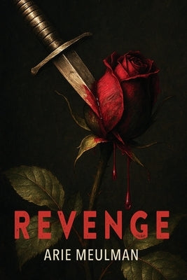 Revenge by Meulman, Arie