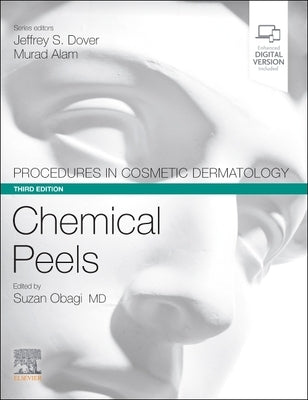 Procedures in Cosmetic Dermatology Series: Chemical Peels by Obagi, Suzan