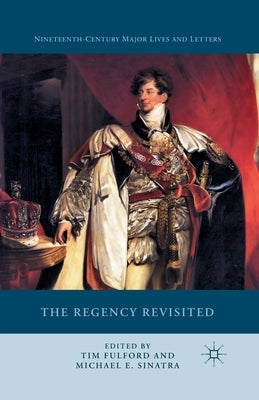 The Regency Revisited by Fulford, Tim