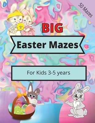 Big Easter Maze for kids ages 3-5: Fun Easter activity mazes for kids by Publications, Ryder