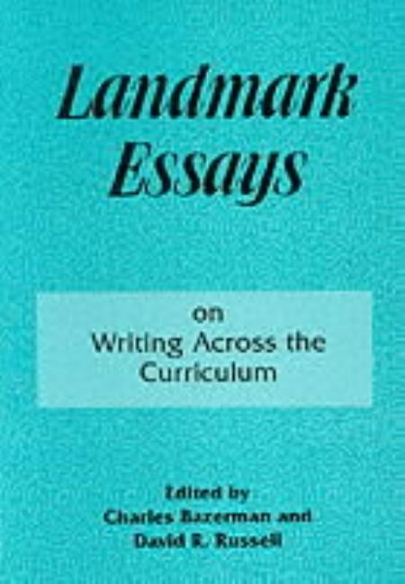 Landmark Essays on Writing Across the Curriculum: Volume 6 by Bazerman, Charles