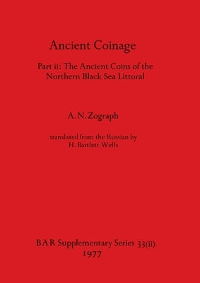 Ancient Coinage, Part ii by Zograph, A. N.