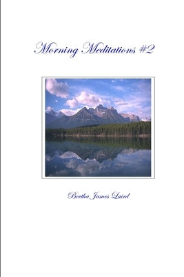Morning Meditations #2 by Laird, Bertha James