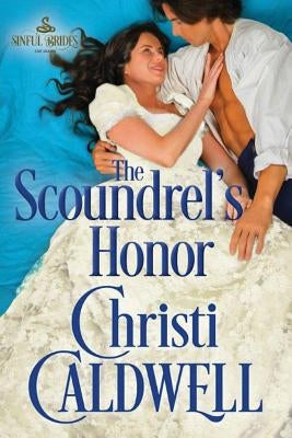The Scoundrel's Honor by Caldwell, Christi